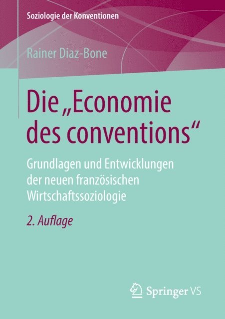 Rainer Diaz-Bone - Die "Economie des conventions", E-bok