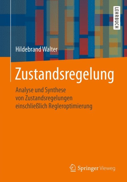 Hildebrand Walter - Zustandsregelung, E-bok