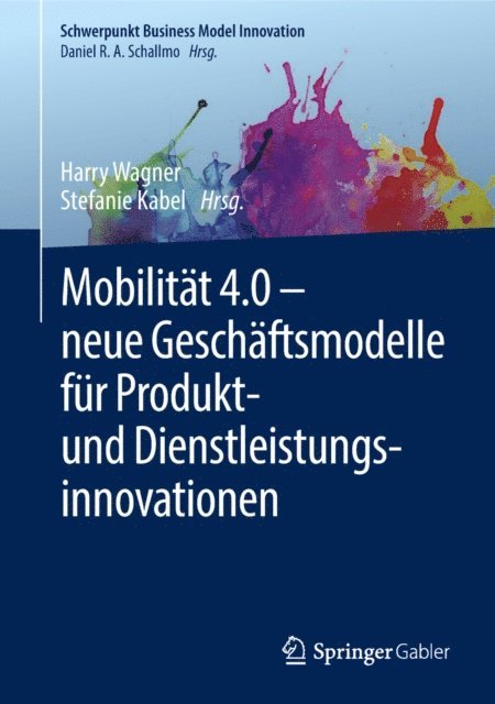 Stefanie Kabel, Harry Wagner - Mobilität 4.0 –  neue Geschäftsmodelle für Produkt- und Dienstleistungsinnovationen, E-bok