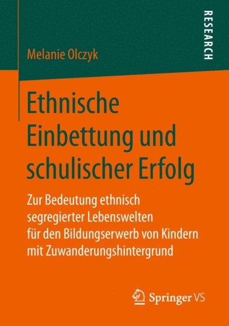 Melanie Olczyk - Ethnische Einbettung und schulischer Erfolg, E-bok