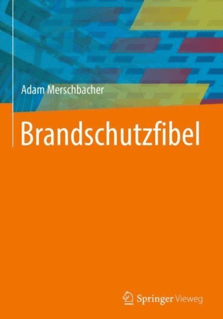 Adam Merschbacher - Brandschutzfibel, E-bok