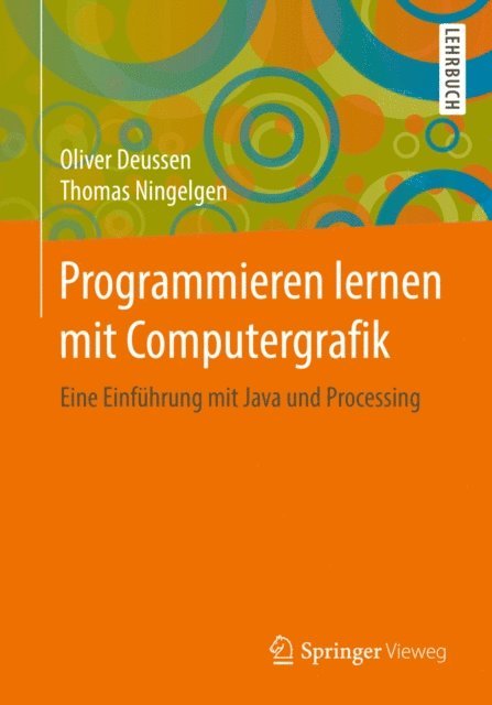 Thomas Ningelgen, Oliver Deussen - Programmieren lernen mit Computergrafik, E-bok
