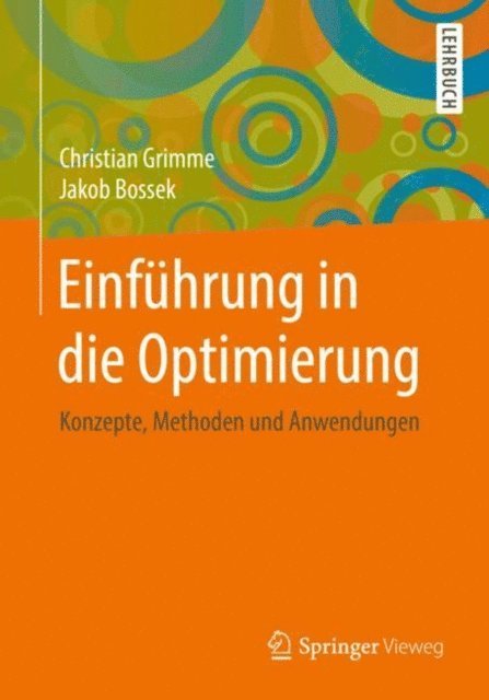 Jakob Bossek, Christian Grimme - Einführung in die Optimierung, E-bok
