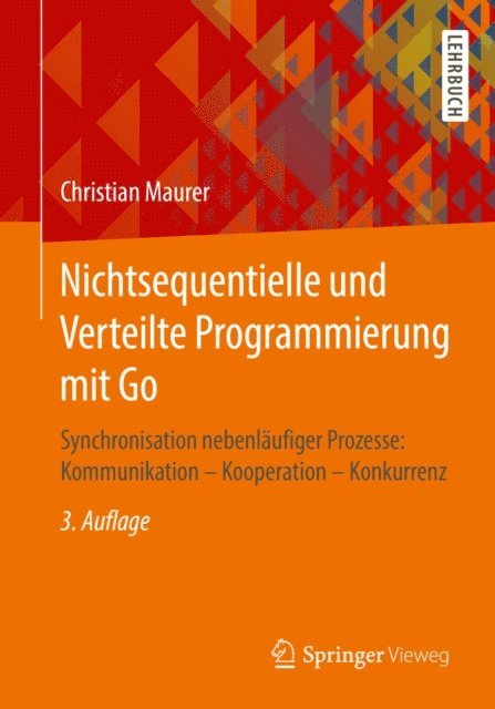 Christian Maurer - Nichtsequentielle und Verteilte Programmierung mit Go, E-bok