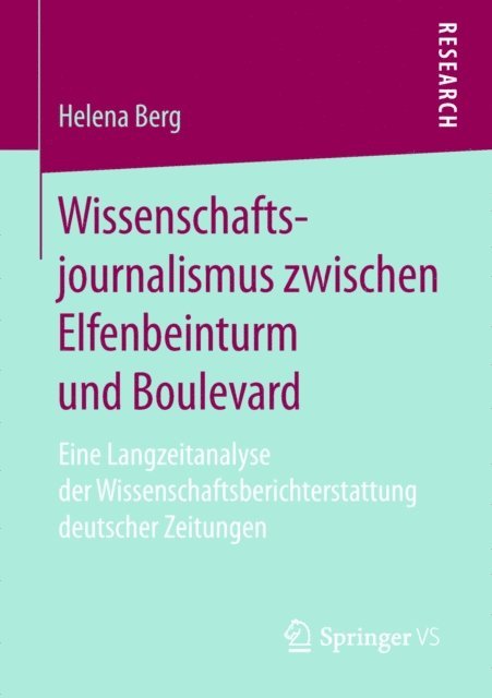 Helena Berg - Wissenschaftsjournalismus zwischen Elfenbeinturm und Boulevard, E-bok