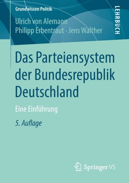 Jens Walther, Philipp Erbentraut, Ulrich von Alemann - Das Parteiensystem der Bundesrepublik Deutschland, E-bok
