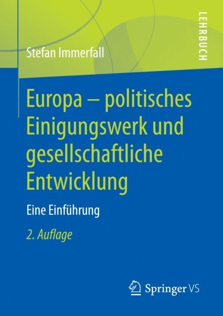 Stefan Immerfall - Europa - politisches Einigungswerk und gesellschaftliche Entwicklung, E-bok