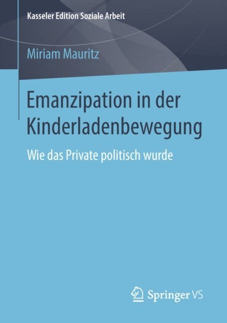 Miriam Mauritz - Emanzipation in der Kinderladenbewegung, E-bok
