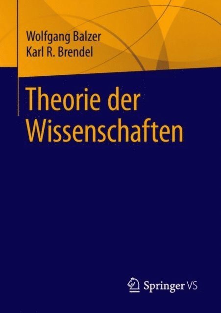 Karl R. Brendel, Wolfgang Balzer - Theorie der Wissenschaften, E-bok