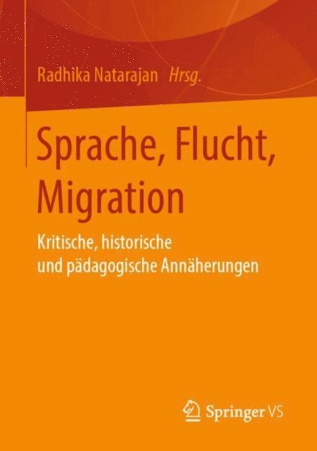 Radhika Natarajan - Sprache, Flucht, Migration, E-bok
