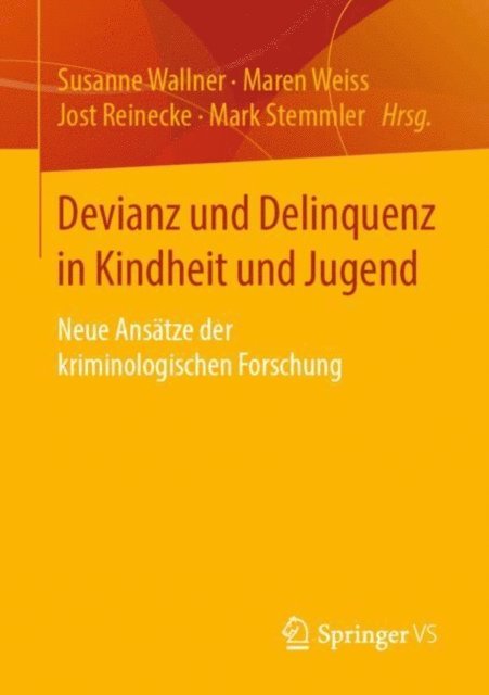 Mark Stemmler, Jost Reinecke, Maren Weiss, Susanne Wallner - Devianz und Delinquenz in Kindheit und Jugend, E-bok