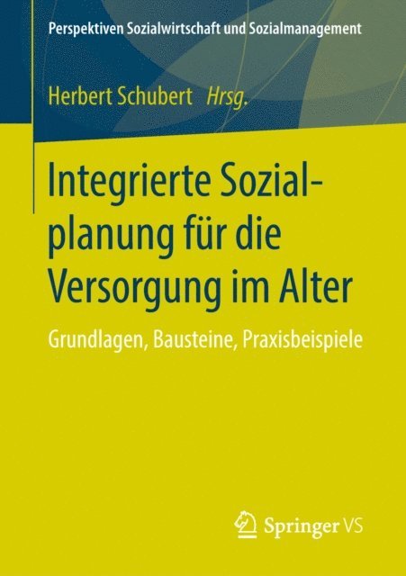 Herbert Schubert - Integrierte Sozialplanung für die Versorgung im Alter, E-bok