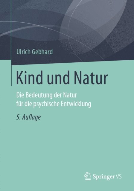 Ulrich Gebhard - Kind und Natur, E-bok