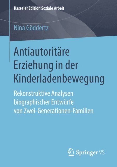 Nina Goddertz - Antiautoritäre Erziehung in der Kinderladenbewegung, E-bok
