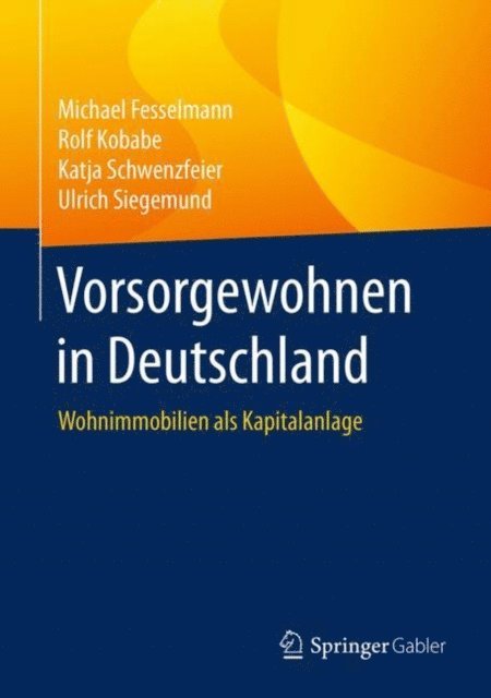 Ulrich Siegemund, Katja Schwenzfeier, Rolf Kobabe, Michael Fesselmann - Vorsorgewohnen in Deutschland, E-bok