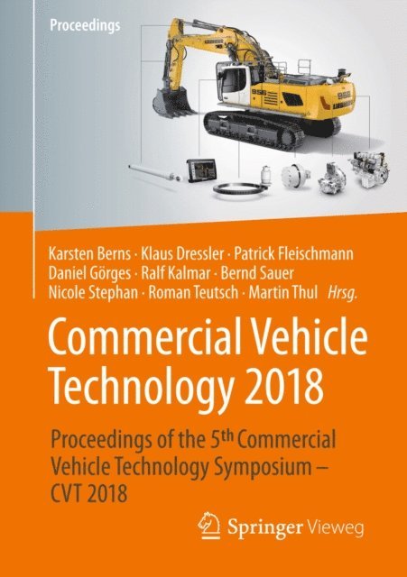 Martin Thul, Roman Teutsch, Nicole Stephan, Bernd Sauer, Ralf Kalmar, Daniel Gorges, Patrick Fleischmann, Klaus Dressler, Karsten Berns - Commercial Vehicle Technology 2018, E-bok