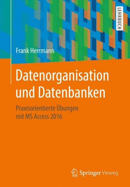 Frank Herrmann - Datenorganisation und Datenbanken, E-bok