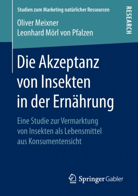 Leonhard Morl von Pfalzen, Oliver Meixner - Die Akzeptanz von Insekten in der Ernährung, E-bok