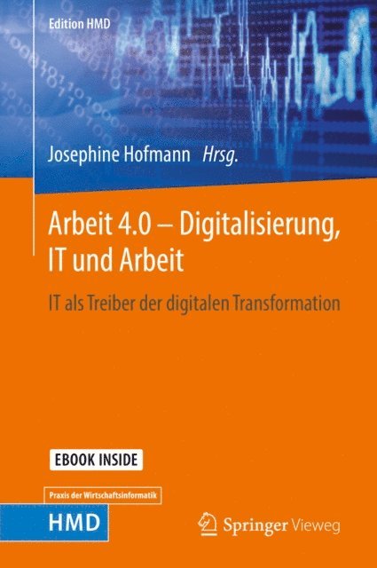 Josephine Hofmann - Arbeit 4.0 – Digitalisierung, IT und Arbeit, E-bok