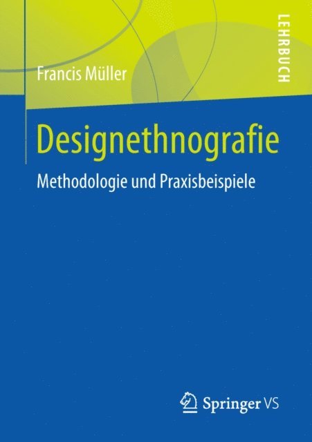 Francis Muller - Designethnografie, E-bok