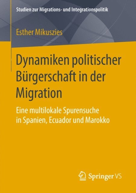 Esther Mikuszies - Dynamiken politischer Bürgerschaft in der Migration, E-bok