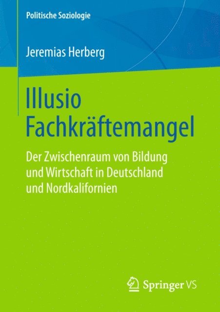 Jeremias Herberg - Illusio Fachkräftemangel, E-bok