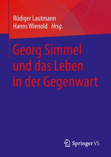 Hanns Wienold, Rudiger Lautmann - Georg Simmel und das Leben in der Gegenwart, E-bok