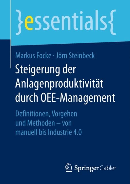 Jorn Steinbeck, Markus Focke - Steigerung der Anlagenproduktivität durch OEE-Management, E-bok