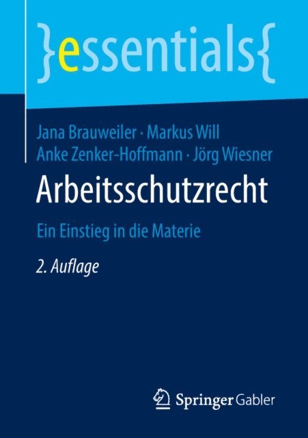 Jorg Wiesner, Anke Zenker-Hoffmann, Markus Will, Jana Brauweiler - Arbeitsschutzrecht, E-bok