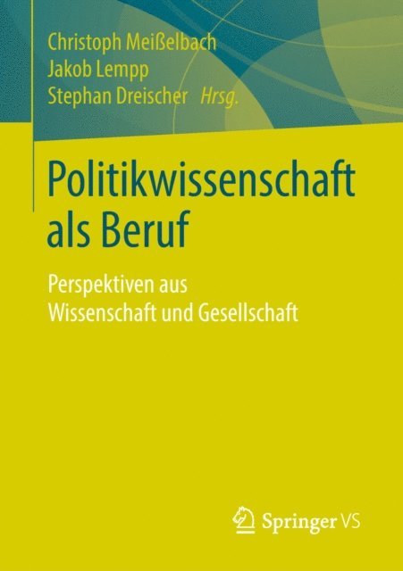 Stephan Dreischer, Jakob Lempp, Christoph Meielbach - Politikwissenschaft als Beruf, E-bok