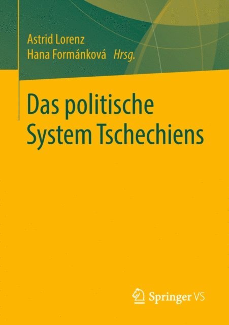 Hana Formankova, Astrid Lorenz - Das politische System Tschechiens, E-bok