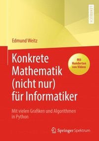 Konkrete Mathematik (nicht nur) für Informatiker