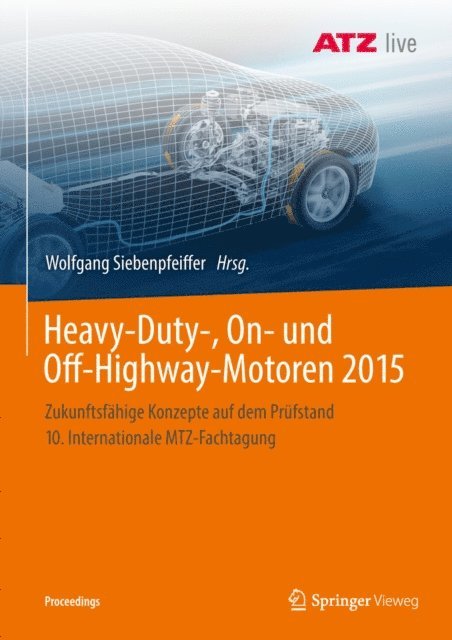 Wolfgang Siebenpfeiffer - Heavy-Duty-, On- und Off-Highway-Motoren 2015, E-bok