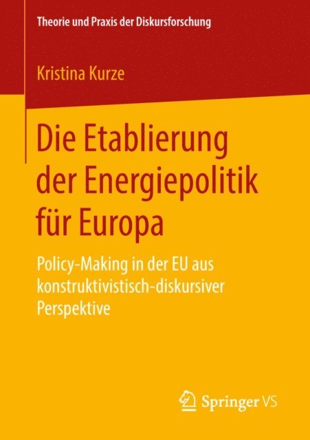 Kristina Kurze - Die Etablierung der Energiepolitik für Europa, E-bok