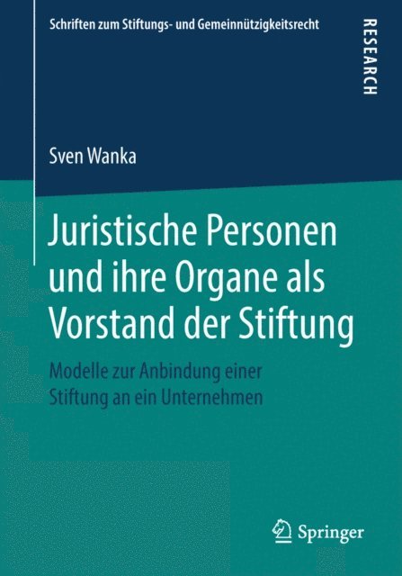 Sven Wanka - Juristische Personen und ihre Organe als Vorstand der Stiftung, E-bok