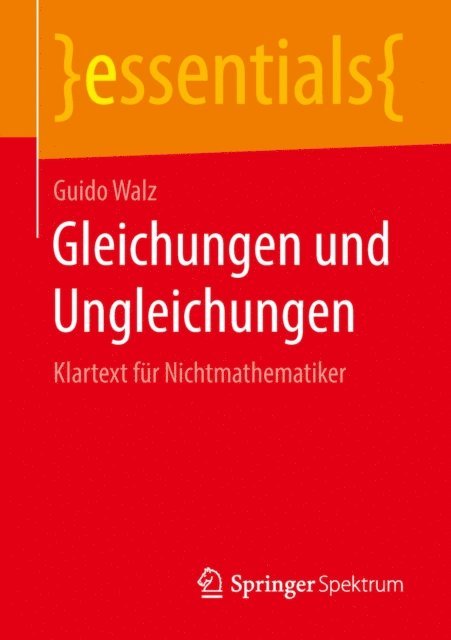 Guido Walz - Gleichungen und Ungleichungen, E-bok