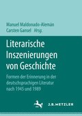 Literarische Inszenierungen von Geschichte