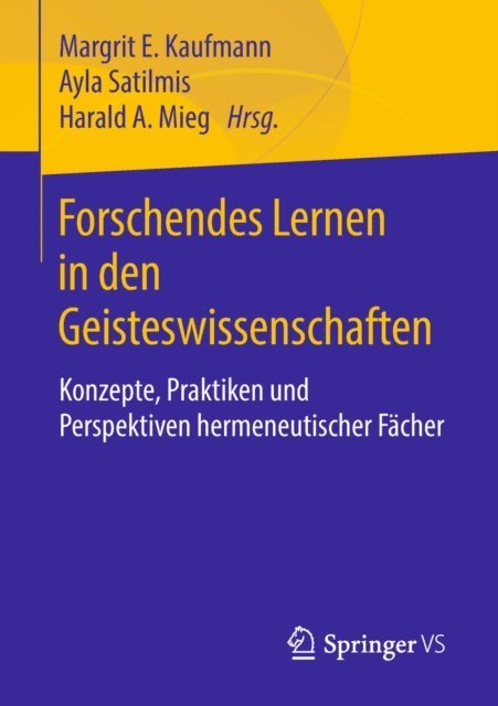 Harald A. Mieg, Ayla Satilmis, Margrit E. Kaufmann - Forschendes Lernen in den Geisteswissenschaften, E-bok