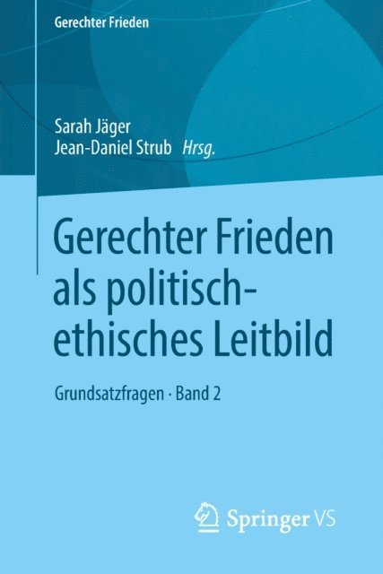 Jean-Daniel Strub, Sarah Jager - Gerechter Frieden als politisch-ethisches Leitbild, E-bok