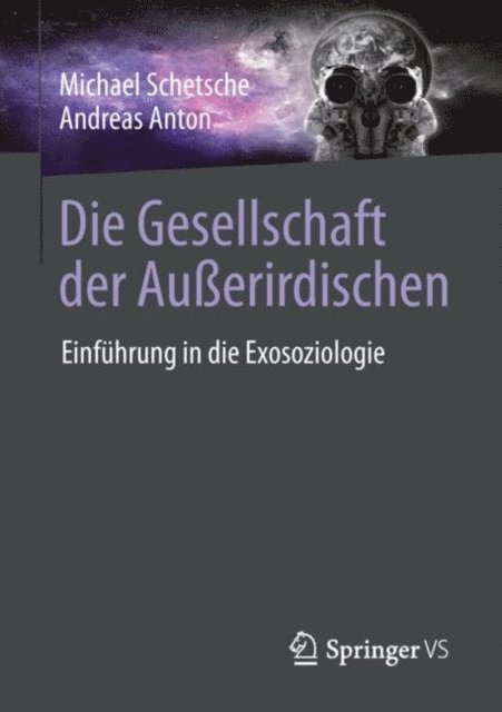 Andreas Anton, Michael Schetsche - Die Gesellschaft der Außerirdischen, E-bok