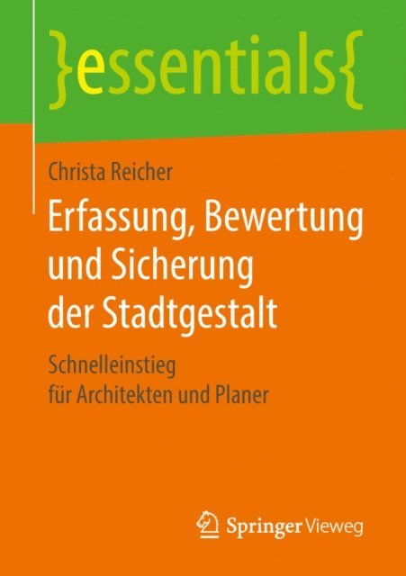 Christa Reicher - Erfassung, Bewertung und Sicherung der Stadtgestalt, E-bok