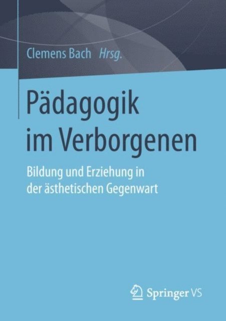 Clemens Bach - Pädagogik im Verborgenen, E-bok