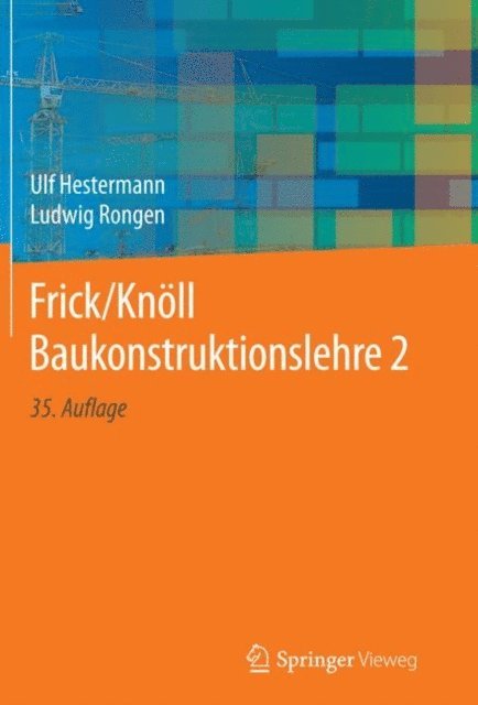 Ludwig Rongen, Ulf Hestermann - Frick/Knöll Baukonstruktionslehre 2, E-bok