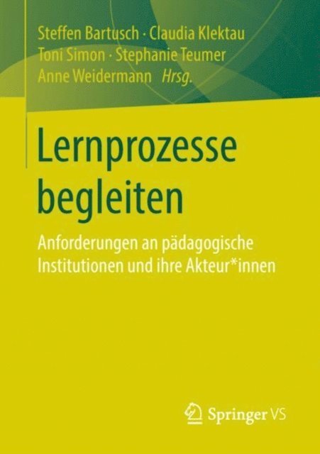 Anne Weidermann, Stephanie Teumer, Toni Simon, Claudia Klektau, Steffen Bartusch - Lernprozesse begleiten, E-bok