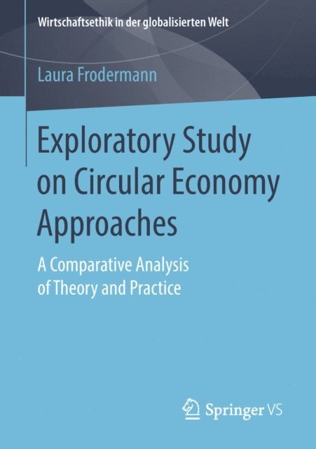 Laura Frodermann - Exploratory Study on Circular Economy Approaches, E-bok