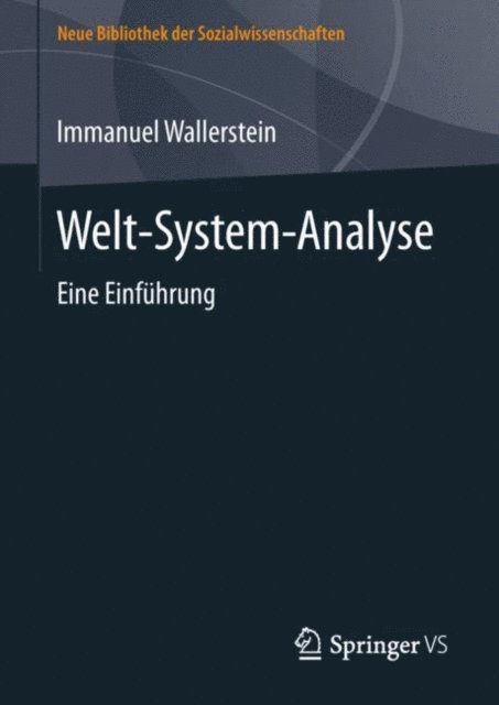 Immanuel Wallerstein - Welt-System-Analyse, E-bok