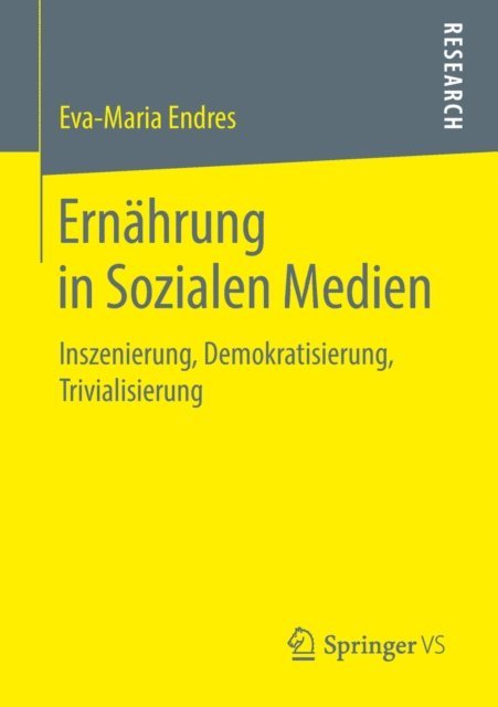 Eva-Maria Endres - Ernährung in Sozialen Medien, E-bok