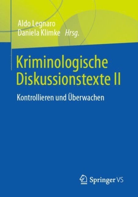 Daniela Klimke, Aldo Legnaro - Kriminologische Diskussionstexte II, E-bok
