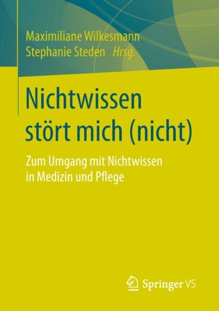 Stephanie Steden, Maximiliane Wilkesmann - Nichtwissen stört mich (nicht), E-bok