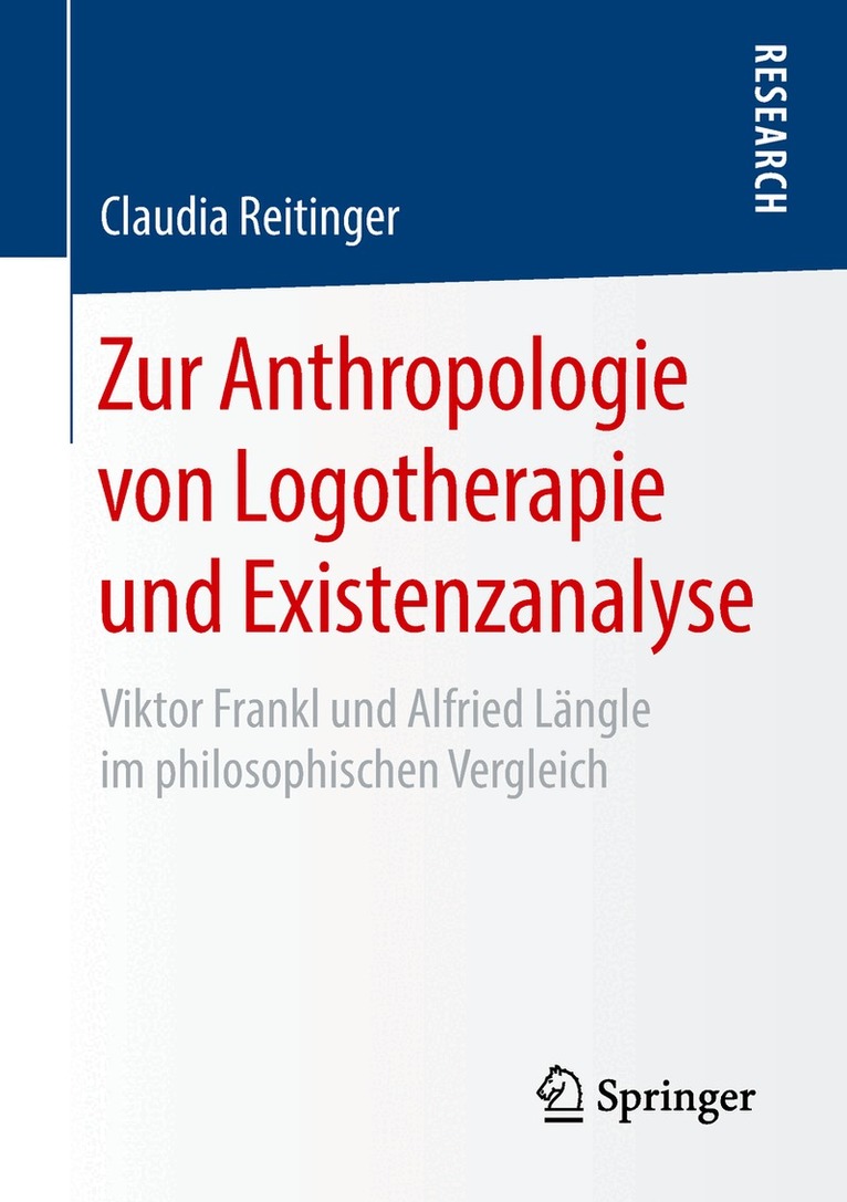 Claudia Reitinger - Zur Anthropologie von Logotherapie und Existenzanalyse, Häftad